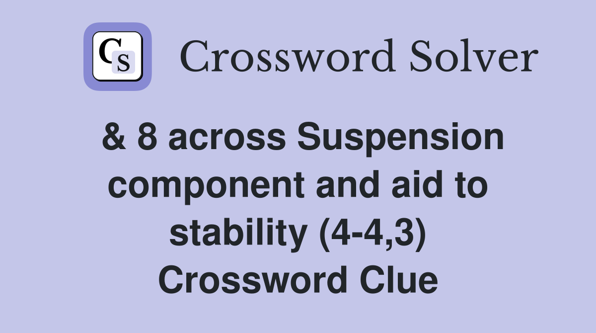 & 8 across Suspension component and aid to stability (44,3